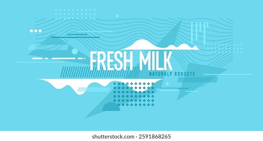 Modern poster fresh milk with splashes on a background. Vector illustration in flat minimalistic style. A poster for advertising dairy products.