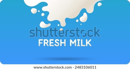Modern poster fresh milk with splashes on a background. Vector illustration in flat minimalistic style. A poster for advertising dairy products.