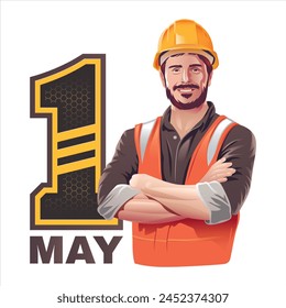 modern poster may day illustration of a labor worker wearing a helmet and work safety vest folding his arms across his chest with confidence 