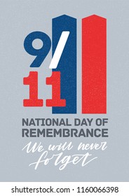 Modern Poster Template For United States National Day Of Service And Remembrance With We Will Never Forget Inscription Handwritten With Cursive Calligraphic Font. Colorful Vector Illustration.