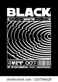 Modern poster with text "black white". In Techno style, stylish print for streetwear, print for t-shirts and hoodies, isolated on black background