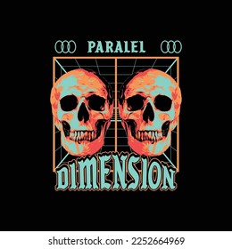 Modern poster with the text paralel dimension, with skull vector. In Acid style, stylish print for streetwear, print for t-shirts and hoodies, isolated on black background