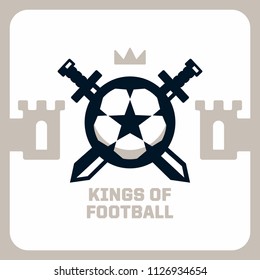 Modern professional vector emblem king of football for soccer team