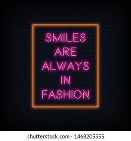 Modern Quote Motivation Smile Are Always In Fashion Neon Sign Text Vector