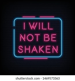 Modern Quote I Will Not Be Shaken Neon Sign Text Vector