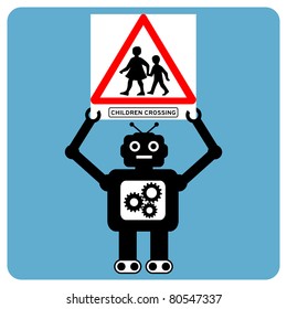 Modern robot with traffic sign "children crossing"