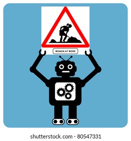 Modern robot with traffic sign "woman at work"