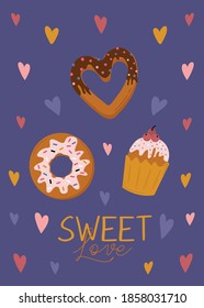 Modern romantic card illustration with donuts and cupcake, lettering and hearts. Hand drawn  valentines graphic for greeting cards, tags, sticker, poster.