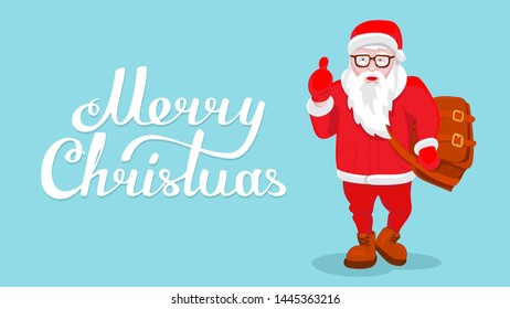 Modern Santa Claus vector illustration cool funny style character come with gift bag and thumb up. Happy New Year greeting card  design element. Cartoon lettering Merry Christmas decoration isolated