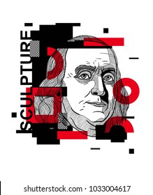 Modern sculpture / Glitch / Geometry. T-Shirt Design & Printing, clothes, beachwear. Vector illustration hand drawn. Benjamin Franklin. 