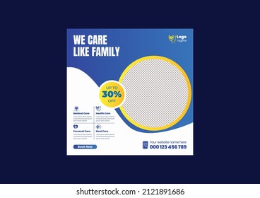 Modern Senior Care Social Media Post, Home Care Service , Nursing Care Social Media Banner, ad, Medical and healthcare social media post or Square Flyer template design