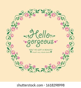 Modern shape of leaf and flower frame, for hello gorgeous card template design. Vector