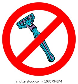 Modern Shaving Razor icon. razor blade not allowed sign (prohibition) Shaving tool Isolated vector illustration. Hair removal equipment for women, men.