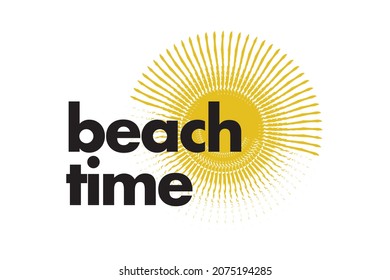 Modern, simple, bold typographic design of a saying "Beach Time" in yellow and black colors. Cool, urban, trendy and vibrant graphic vector art