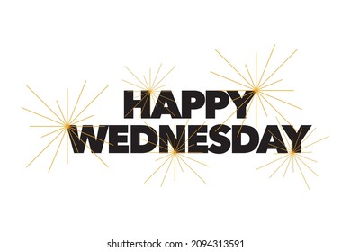 Modern, simple, bold typographic design of a saying "Happy Wednesday" in orange and black colors. Cool, urban, trendy graphic vector art