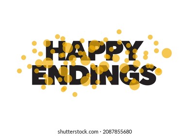 Modern, simple, cheerful typographic design of a saying "Happy Endings" in yellow and black colors. Cool, urban, trendy and playful graphic vector art