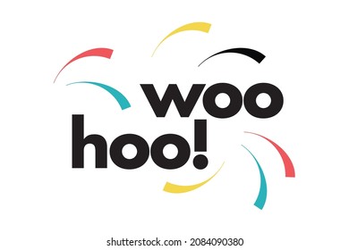 Modern, simple, colorful typographic design of a saying "Woo Hoo!". Cool, urban, trendy and playful graphic vector art
