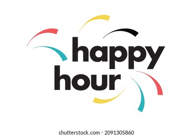 Modern, simple, colorful typographic design of a saying "Happy Hour". Cool, urban, trendy and playful graphic vector art