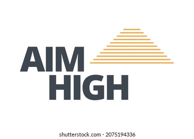 Diseño tipográfico moderno, simple y mínimo de un dicho "Aim High" en colores naranja y gris. Arte vectorial gráfico genial, urbano, moderno y atrevido