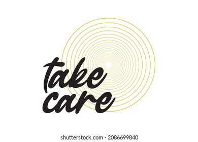Modern, simple, minimal typographic design of a saying "Take Care" in yellow and black colors. Cool, urban, trendy and vibrant graphic vector art