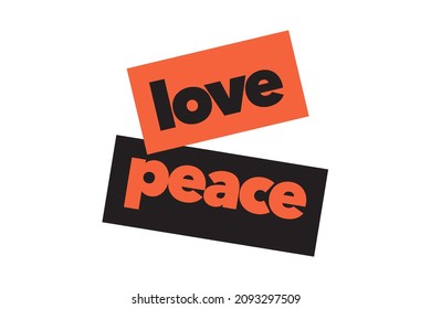 Modern, simple, minimal typographic design of a saying "Love Peace" in orange and black colors. Cool, urban, trendy and playful graphic vector art