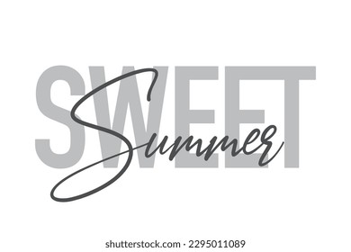 Modern, simple, minimal typographic design of a saying "Sweet Summer" in tones of grey color. Cool, urban, trendy graphic vector art with handwritten typography.