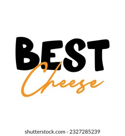 Modern, simple, minimal typographic design of a saying "Best Cheese" in yellow and black colors. Cool, urban, trendy and playful graphic vector art