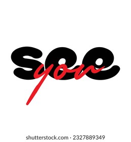 Modern, simple, minimal typographic design of a saying "See You" on white background