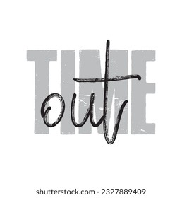 Modern, simple, minimal typographic design of a saying "Time Out" on white background