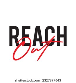 Modern, simple, minimal typographic design of a saying "Reach Out" on white background