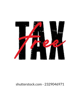 Modern, simple, minimal typographic design of a saying "Tax Free" on white background.