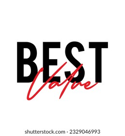Modern, simple, minimal typographic design of a saying "Best Value" on white background.