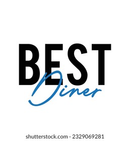 Modern, simple, minimal typographic design of a saying "Best Diner" on white background.
