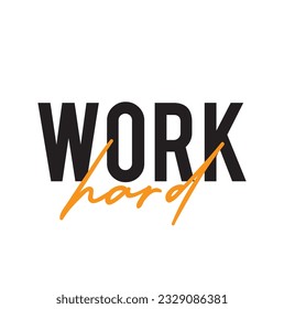 Modern, simple, minimal typographic design of a saying "Work Hard" on white background.
