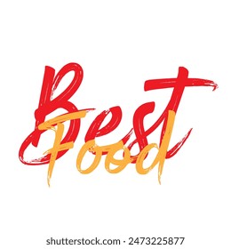 Modern, simple, minimal typographic design of a saying "Best Food", Cool, urban, trendy and playful graphic vector art with handwritten typography.