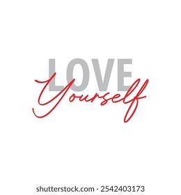 Modern, simple, minimal typographic design of a saying "Love Yourself" in tones of red grey color. Cool, urban, trendy and playful graphic vector art with handwritten typography signature, bold style