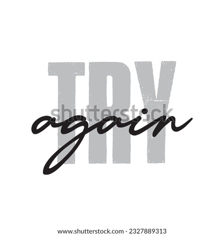 Modern, simple, minimal typographic design of a saying "Try Again" on white background