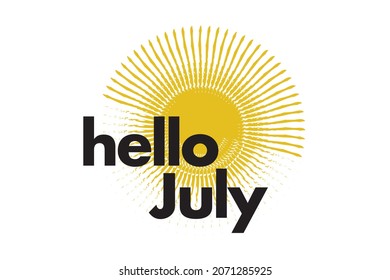 Modern, simple, playful typographic design of a saying "Hello July" in yellow and black colors. Cool, urban, trendy and vibrant graphic vector art