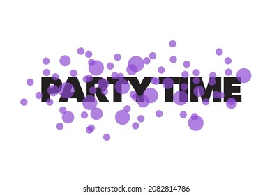 Modern, simple, playful typographic design of a saying "Party Time" in black and purple colors. Cool, urban, trendy and vibrant graphic vector art