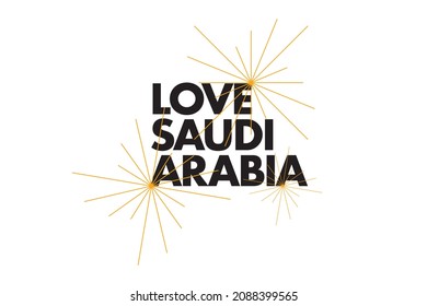Modern, simple, playful typographic design of a saying "Love Saudi Arabia" in yellow and black colors. Cool, urban, trendy and bold graphic vector art