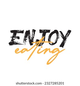 Modern, simple, playful typographic design of a saying "Enjoy Eating" in black and yellow colors. Cool, urban, trendy and vibrant graphic vector art with handwritten typography.