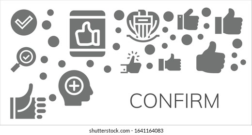 Modern Simple Set of confirm Vector filled Icons. Contains such as Check, Like, Check mark, Thumbs up, Thumb up, Nice, Positive and more Fully Editable and Pixel Perfect icons.