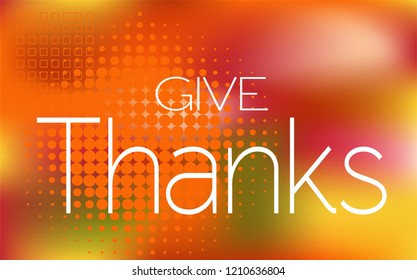 Modern simple thanksgiving vector. Give thanks background.