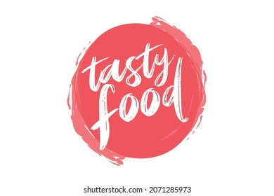 Modern, simple, vibrant typographic design of a saying "Tasty Food" in tones of red color. Cool, urban, trendy and playful graphic vector art with handwritten typography.