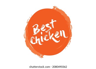 Modern, simple, vibrant typographic design of a saying "Best Chicken" in yellow color. Cool, urban, trendy and playful graphic vector art