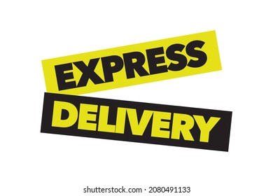 Modern, simple, vibrant typographic design of a saying "Express Delivery" in yellow and black colors. Cool, urban, trendy and playful graphic vector art
