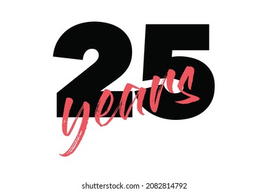 Diseño tipográfico moderno, simple y vibrante de un dicho "25 años" en colores rojo y negro. Arte vectorial gráfico genial, urbano, moderno y atrevido