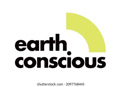 Modern, simple, vibrant typographic design of a saying "Earth Conscious" in green and grey colors. Cool, urban, trendy and bold graphic vector art