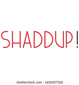 Modern slang.Colloquial expression.Common language.Decorative font style.Vector lettering illustration.