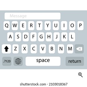 Modern smartphone keyboard, alphabet buttons. Phone interface. SMS message .Vector.